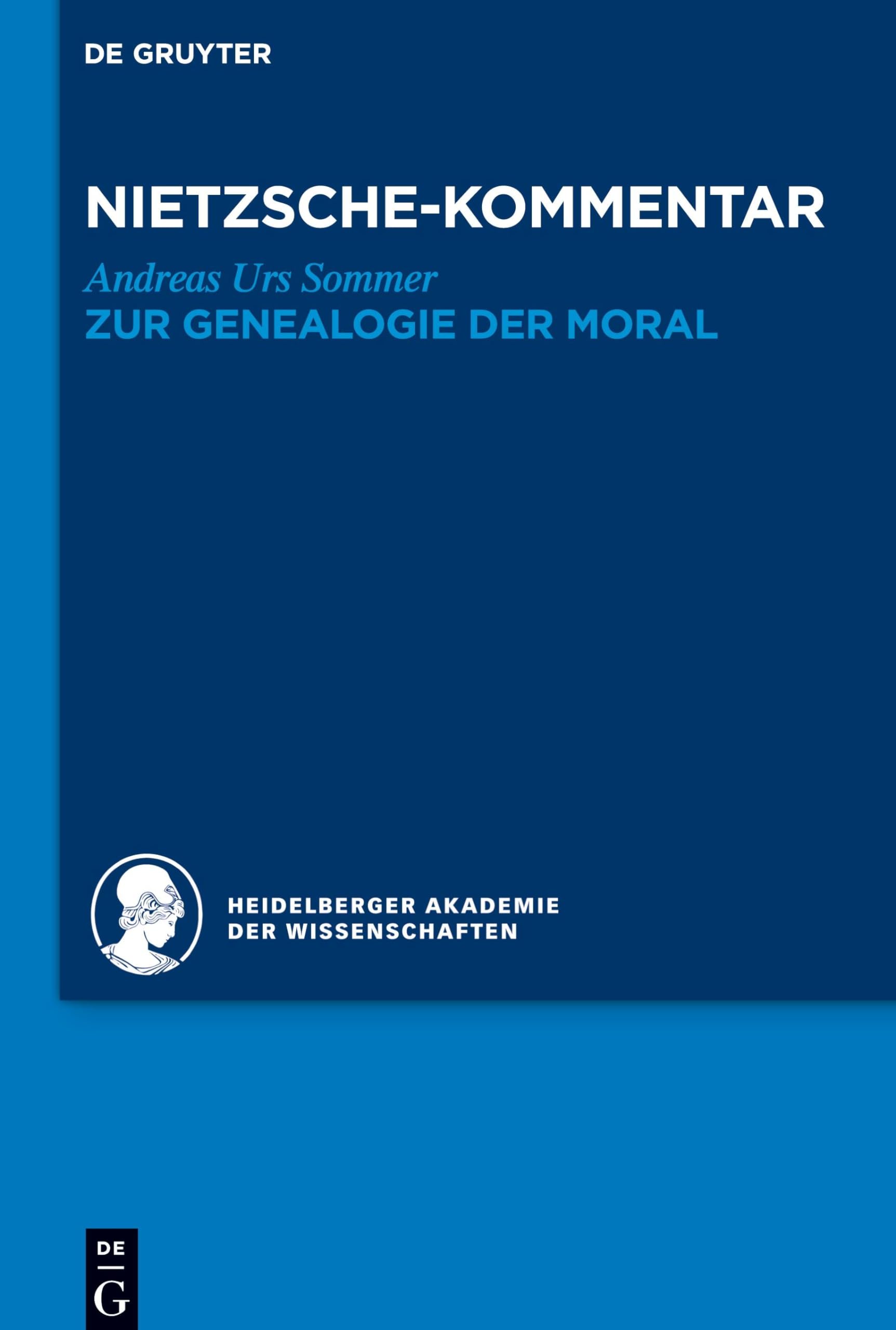 Kommentar zu Nietzsches "Zur Genealogie der Moral" (Historischer und kritischer Kommentar zu Friedrich Nietzsches Werken) Philosophy