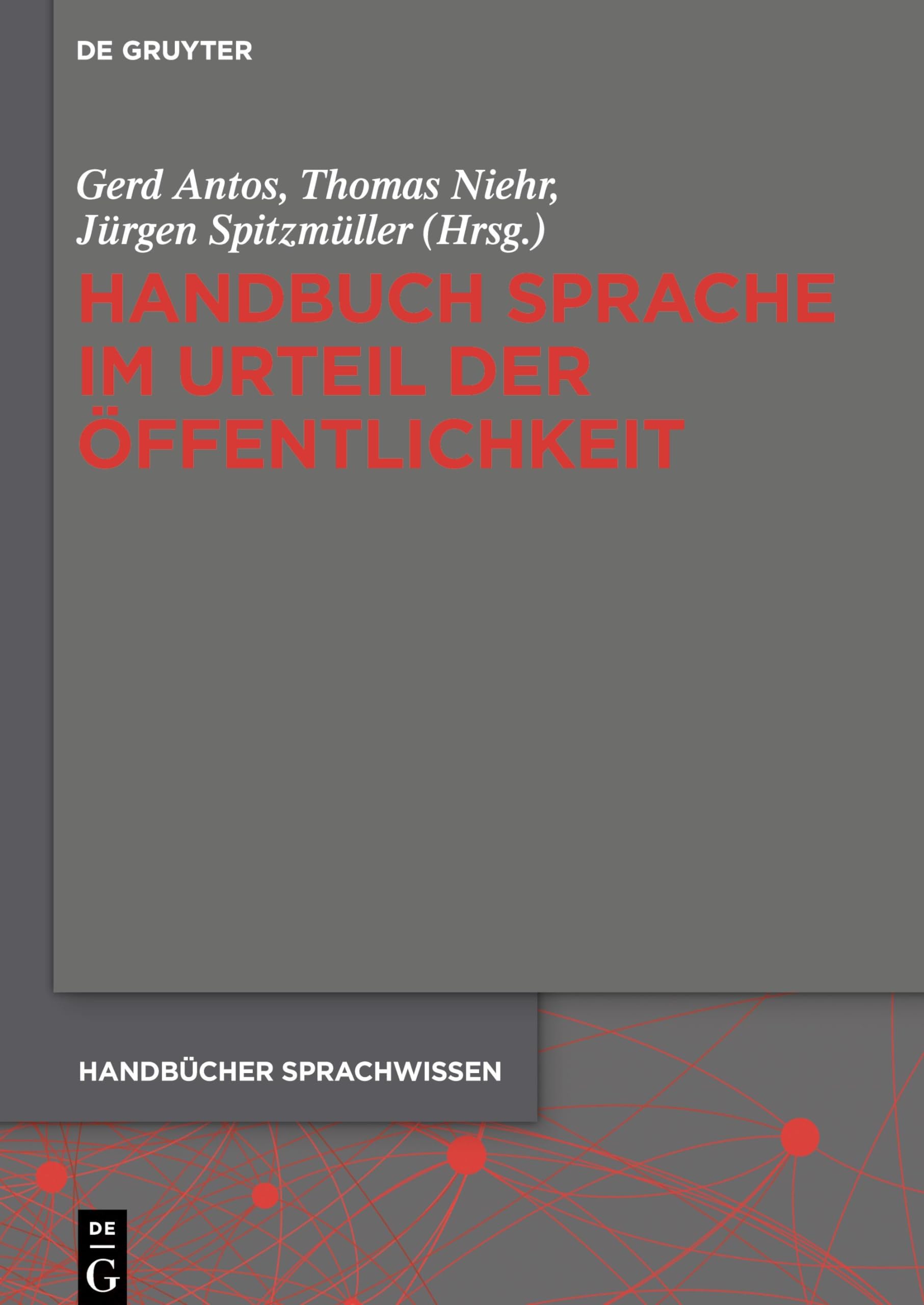 Handbuch Sprache im Urteil der Öffentlichkeit (Handbücher Sprachwissen (HSW), 10, Band 10) Social Sciences
