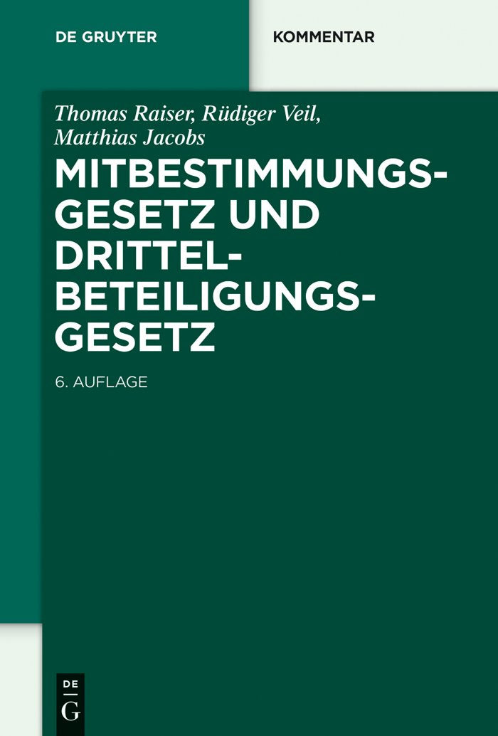 Mitbestimmungsgesetz und Drittelbeteiligungsgesetz (De Gruyter Kommentar) Law