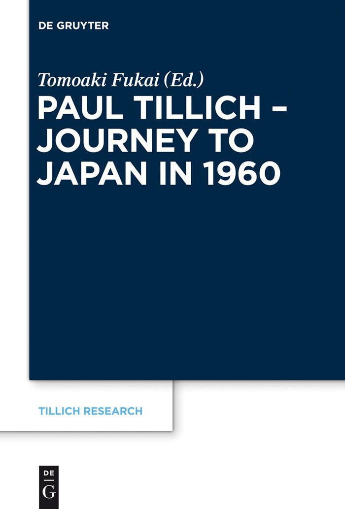 Paul Tillich - Journey to Japan in 1960: Vorwort von Friedrich W. Friedrich W. (Tillich Research, 4) Social Sciences