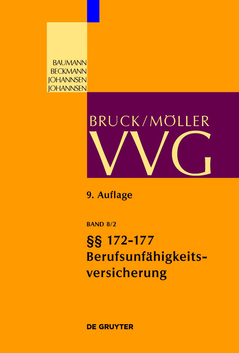 Berufsunfähigkeitsversicherung §§ 172-177: 172-177 Berufsunfähigkeitsversicherung (Großkommentare der Praxis) Law