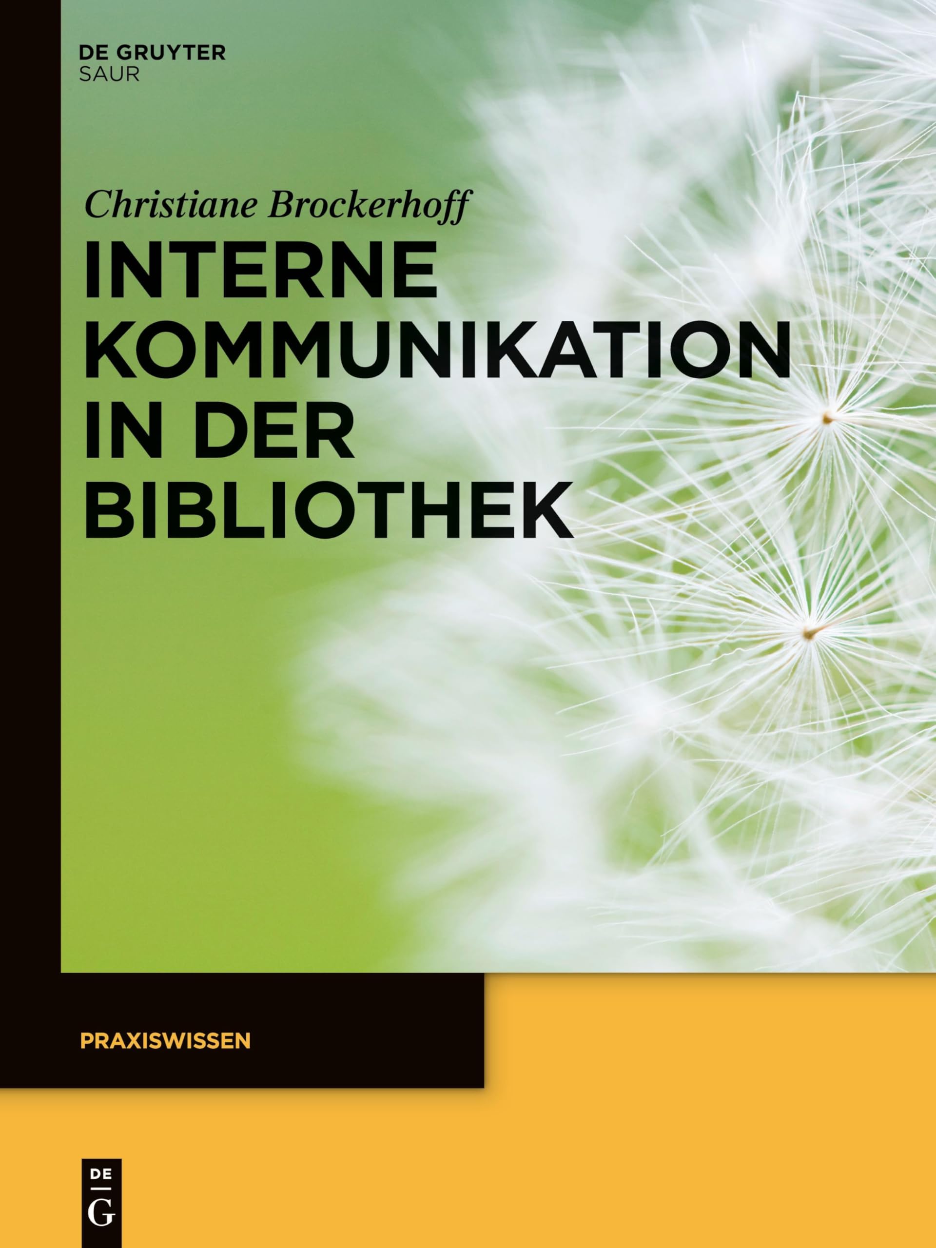 Interne Kommunikation in der Bibliothek (Praxiswissen) Law