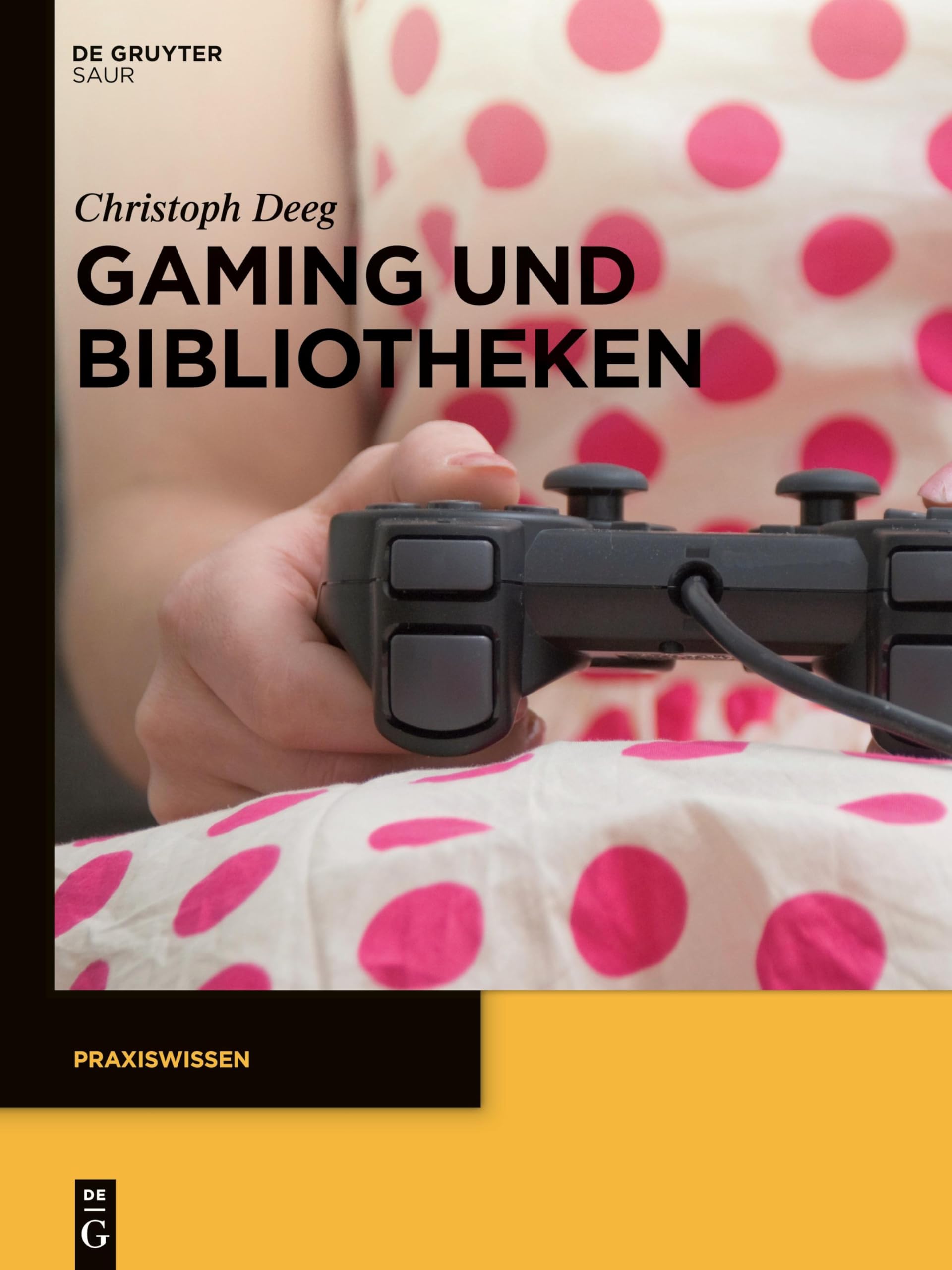 Gaming und Bibliotheken (Praxiswissen) Law