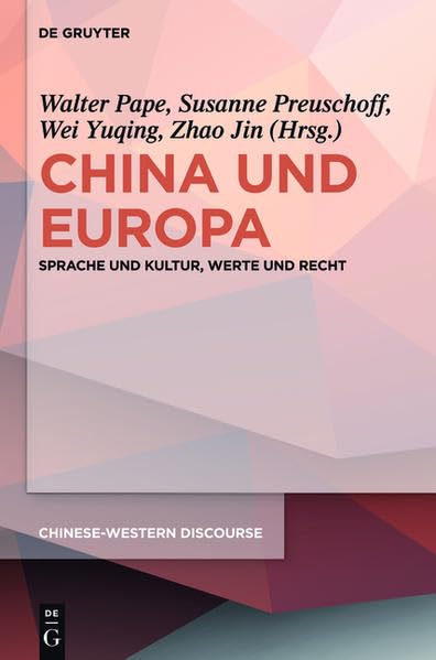 China und Europa: Sprache und Kultur, Werte und Recht (Chinese-Western Discourse) General education