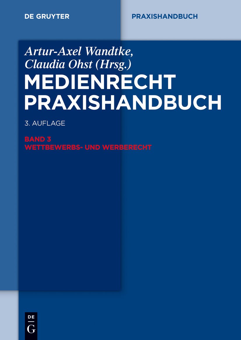 Wettbewerbs- und Werberecht (De Gruyter Praxishandbuch) Law