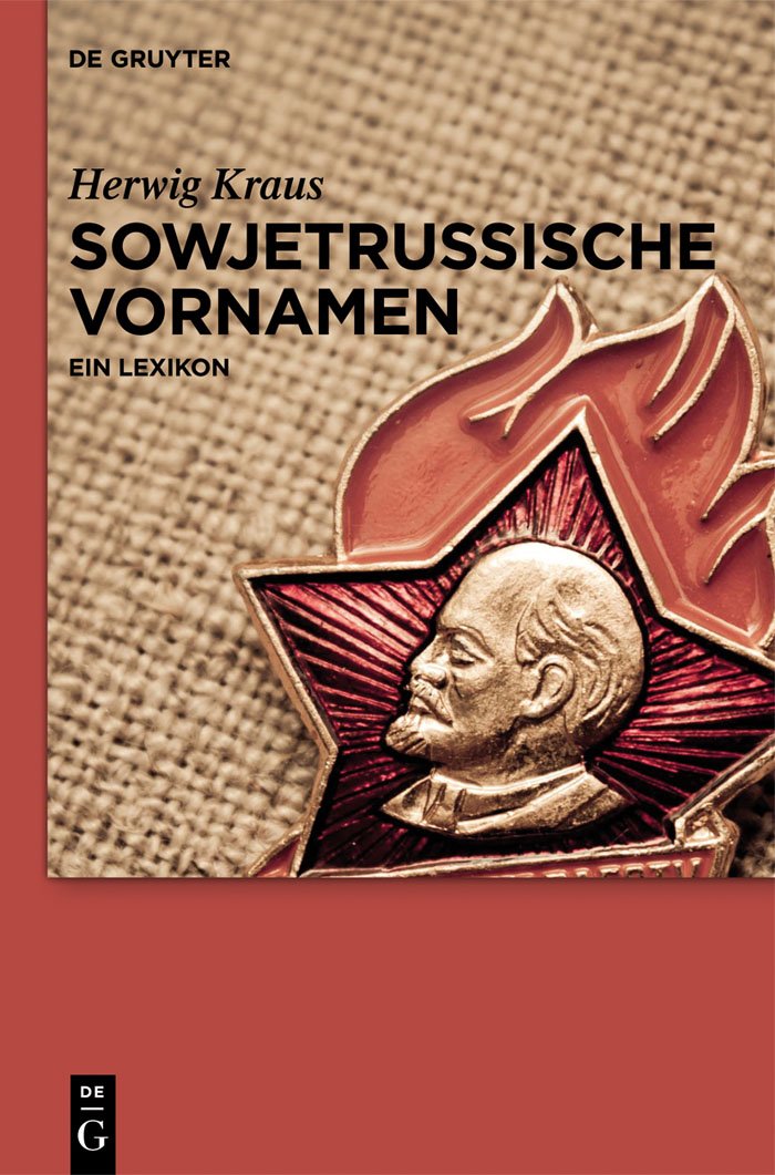 Sowjetrussische Vornamen: Ein Lexikon Social Sciences