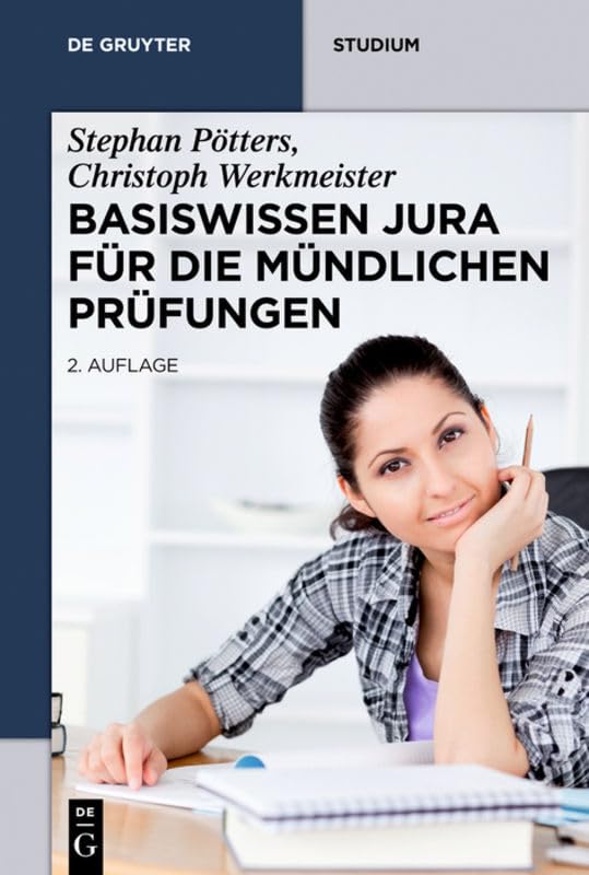 Basiswissen Jura für die mündlichen Prüfungen (De Gruyter Studium) Law