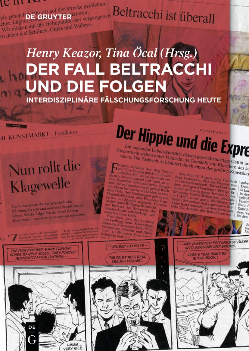 Der Fall Beltracchi und die Folgen: Interdisziplinäre Fälschungsforschung heute Books