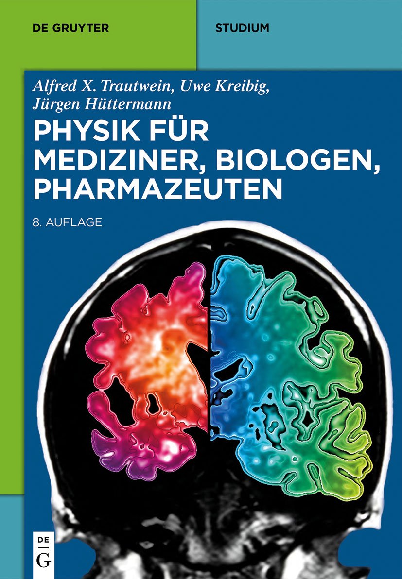 Physik für Mediziner, Biologen, Pharmazeuten Medicine