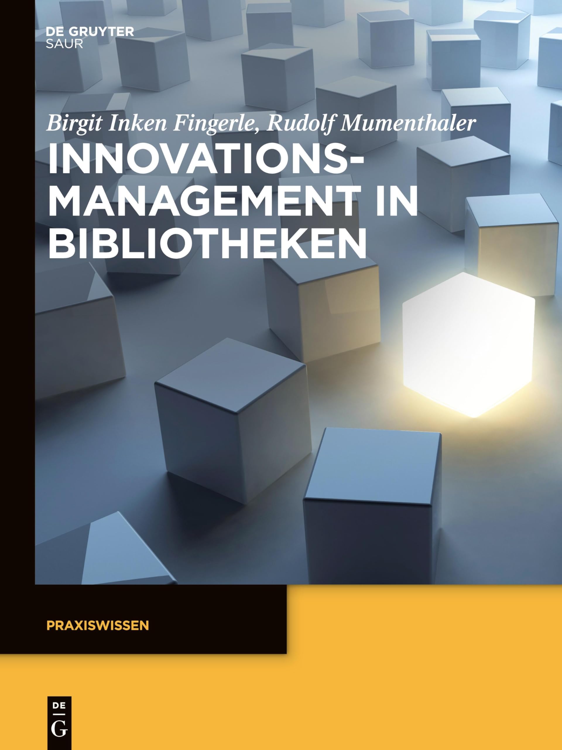 Innovationsmanagement in Bibliotheken (Praxiswissen) Law