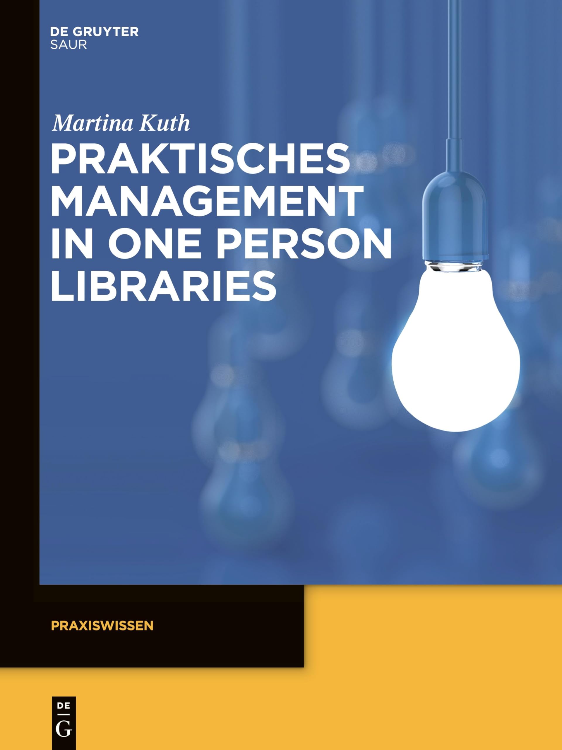 Praktisches Management in One Person Libraries book