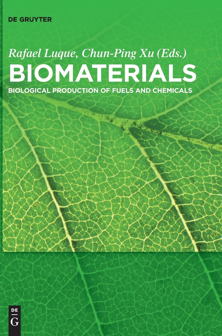 Biomaterials: Biological Production of Fuels and Chemicals Business & Technology