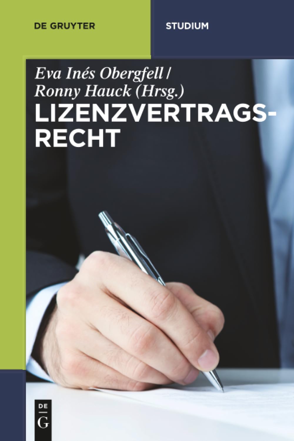 Lizenzvertragsrecht (De Gruyter Studium) Law