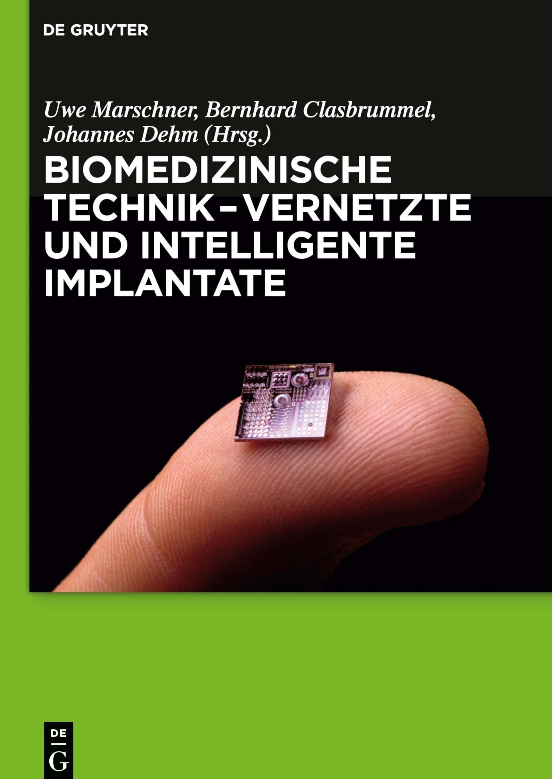 Biomedizinische Technik - Vernetzte und intelligente Implantate Medicine
