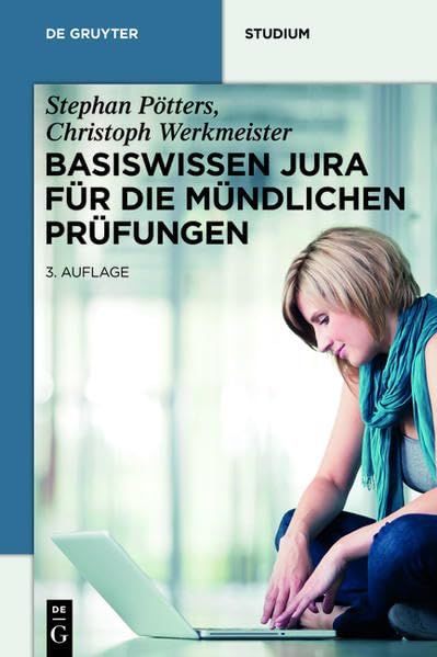 Basiswissen Jura für die mündlichen Prüfungen (De Gruyter Studium) Law