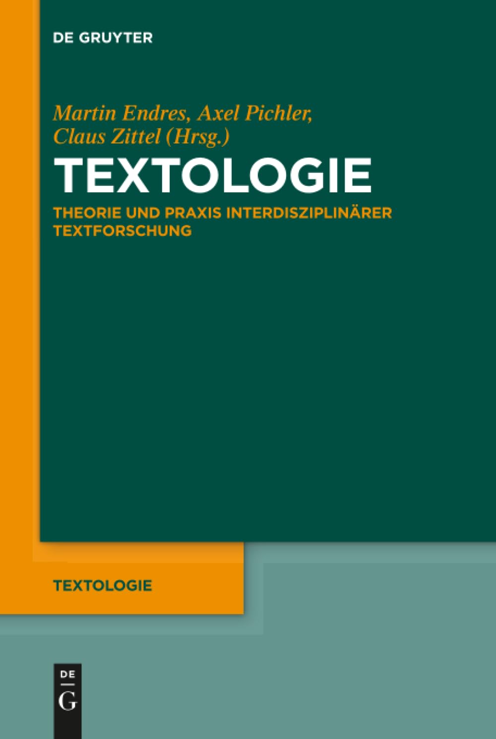 Textologie: Theorie und Praxis interdisziplinärer Textforschung (Textologie, 1, Band 1) Philosophy