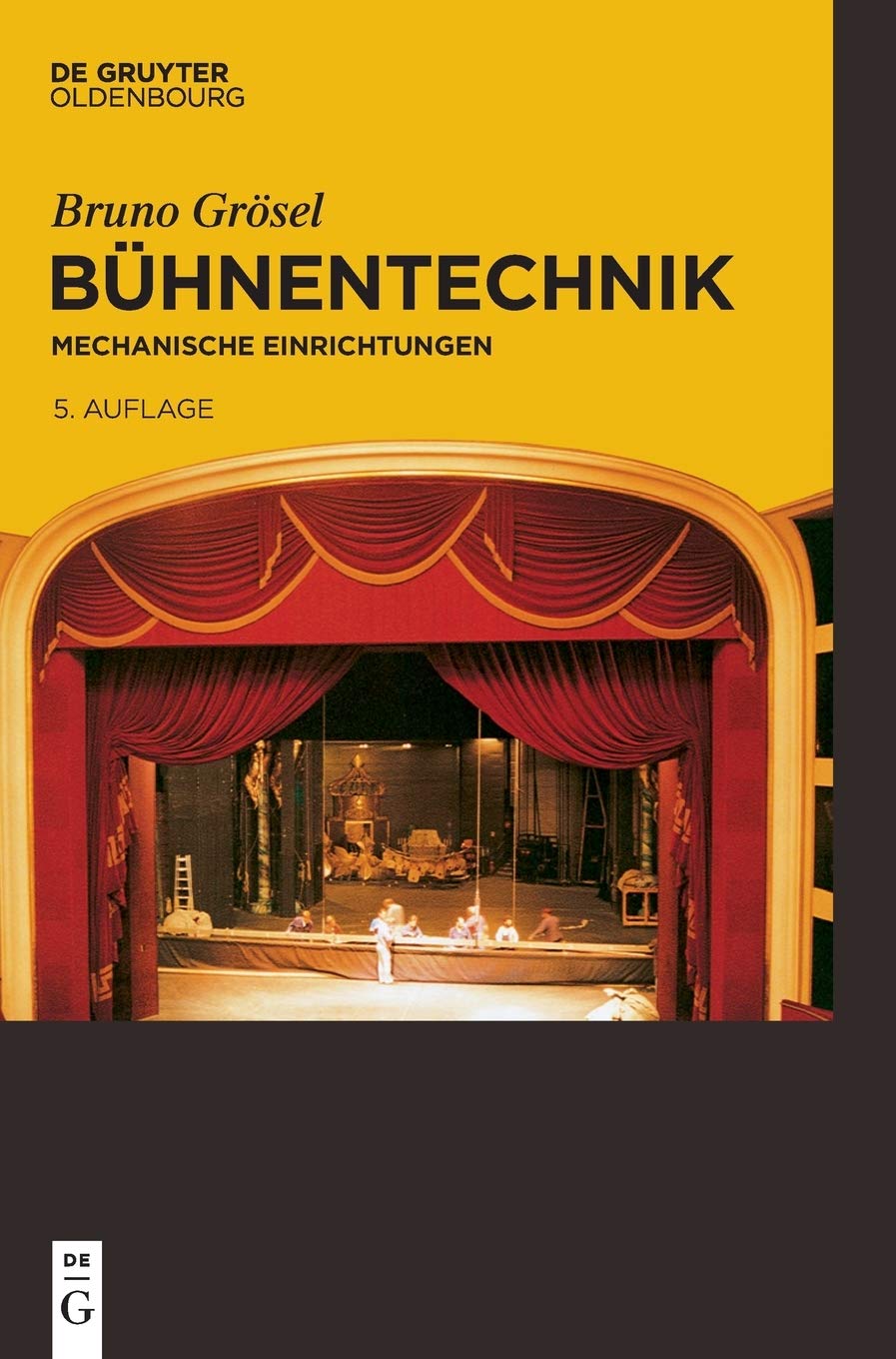 Bühnentechnik: Mechanische Einrichtungen Business & Technology