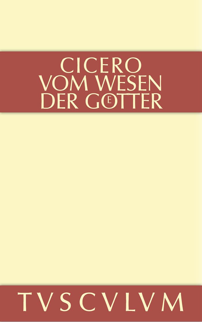 Vom Wesen der Götter: 3 Bücher. Lateinisch - deutsch (Sammlung Tusculum) Contemporary literature