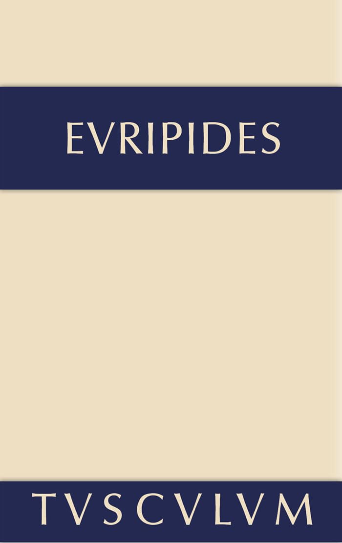 Die Kinder des Herakles. Hekabe. Andromache: Griechisch - deutsch (Sammlung Tusculum) Philosophy