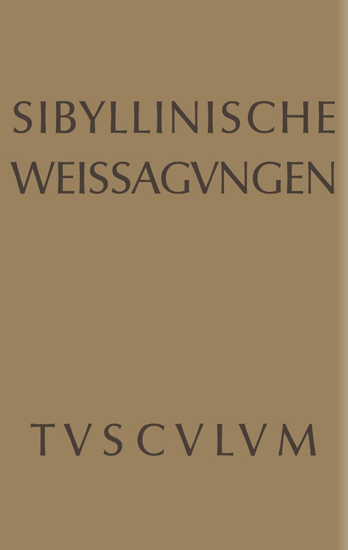 Sibyllinische Weissagungen: Griechisch - lateinisch - deutsch (Sammlung Tusculum) Contemporary literature