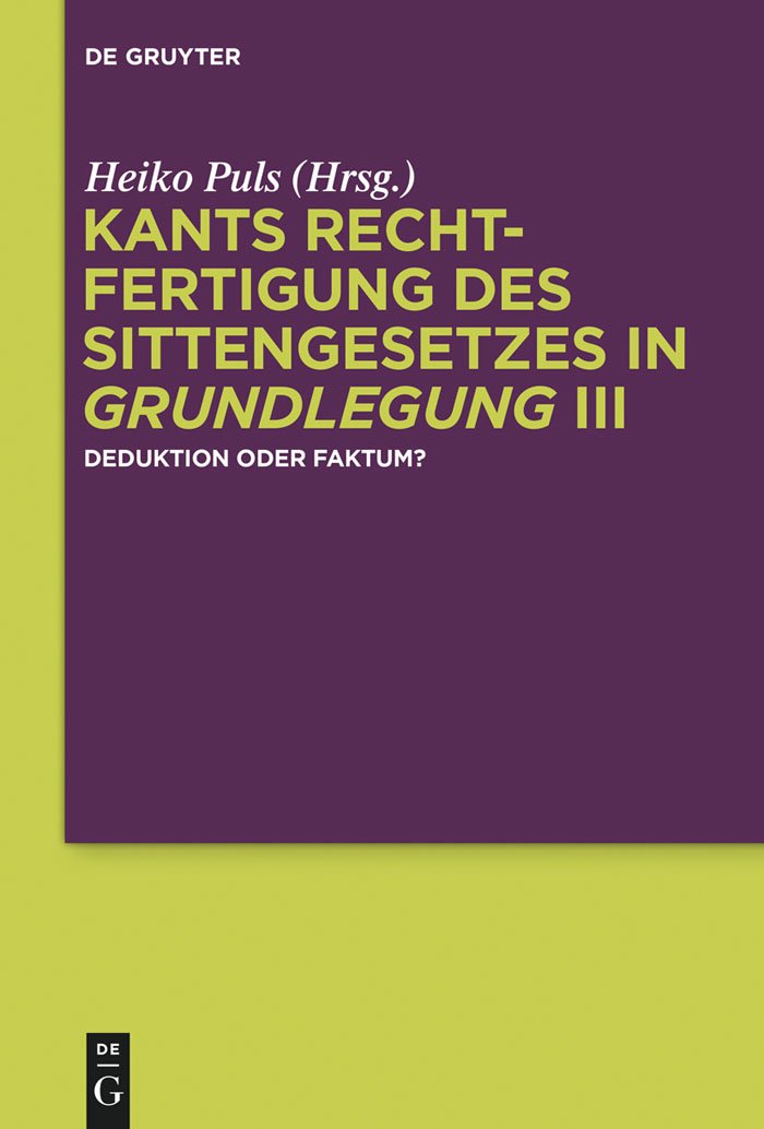 Kants Rechtfertigung des Sittengesetzes in Grundlegung III: Deduktion oder Faktum? Philosophy