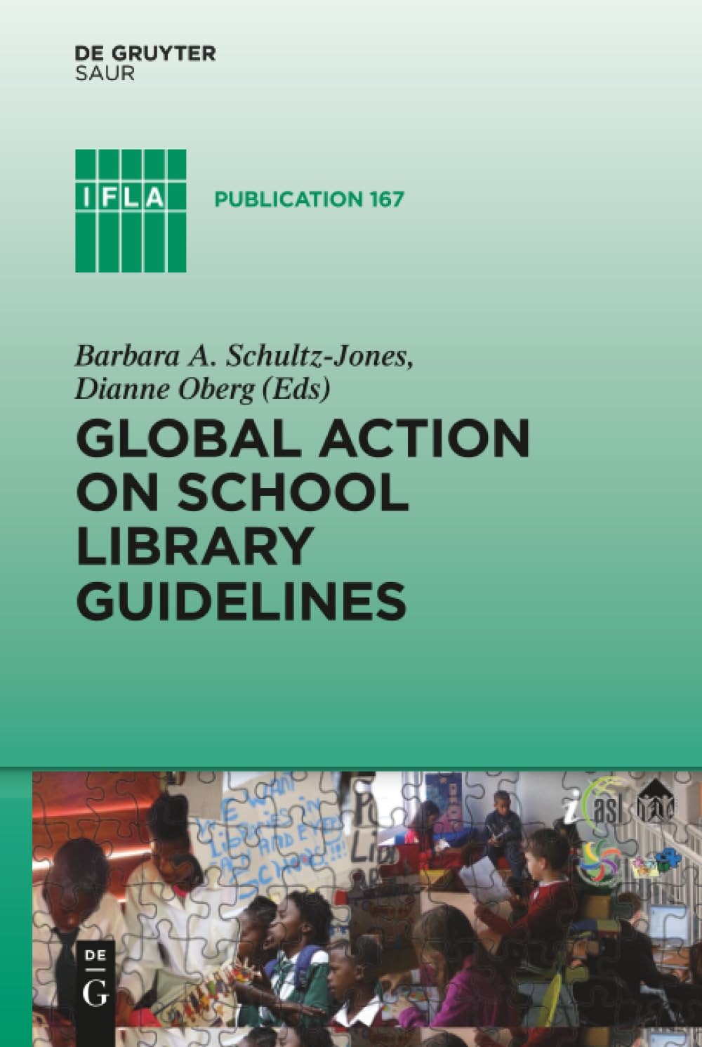 Global Action on School Library Guidelines (IFLA Publications, 167, Band 167) Law