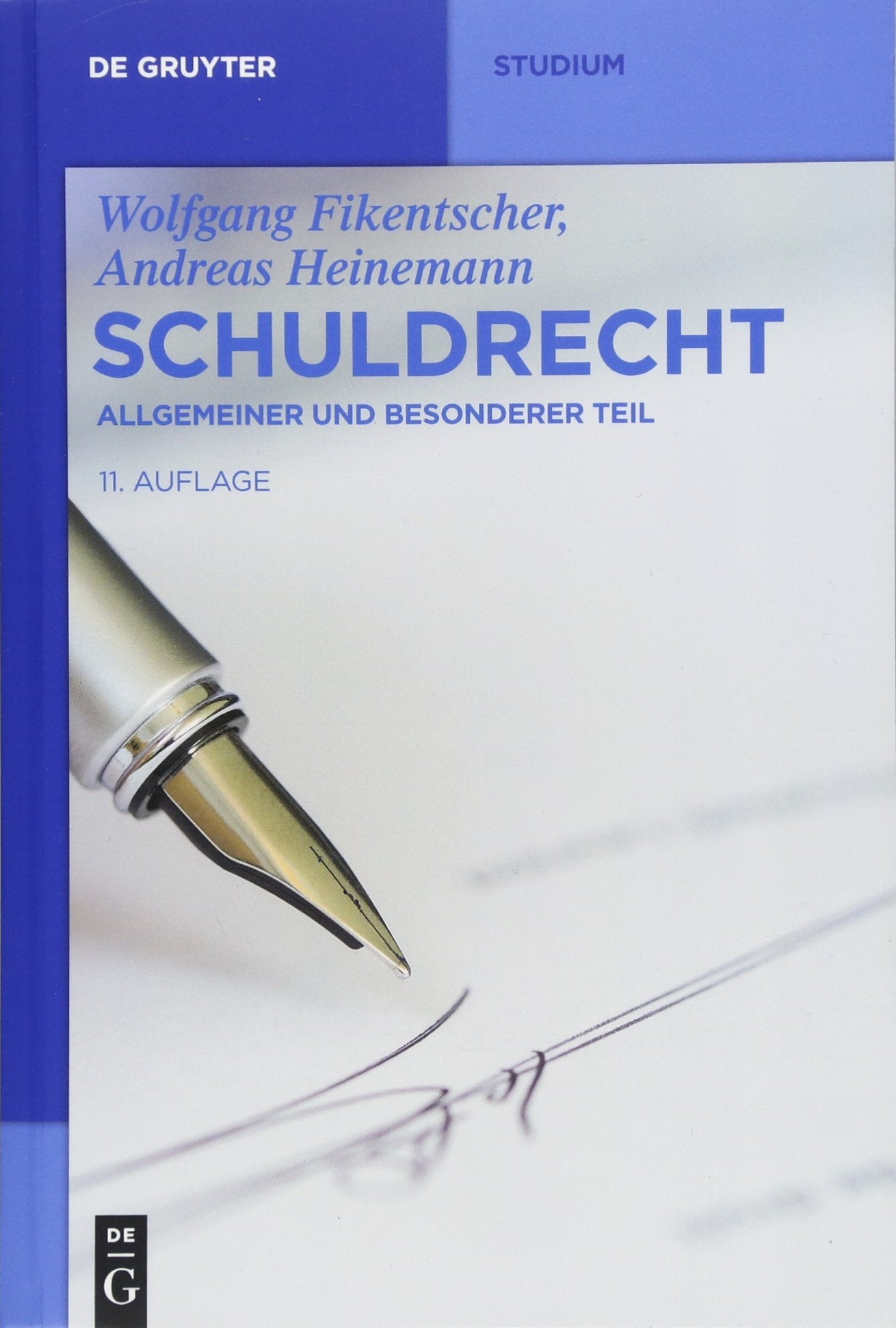 Schuldrecht: Allgemeiner und Besonderer Teil (De Gruyter Studium) Law