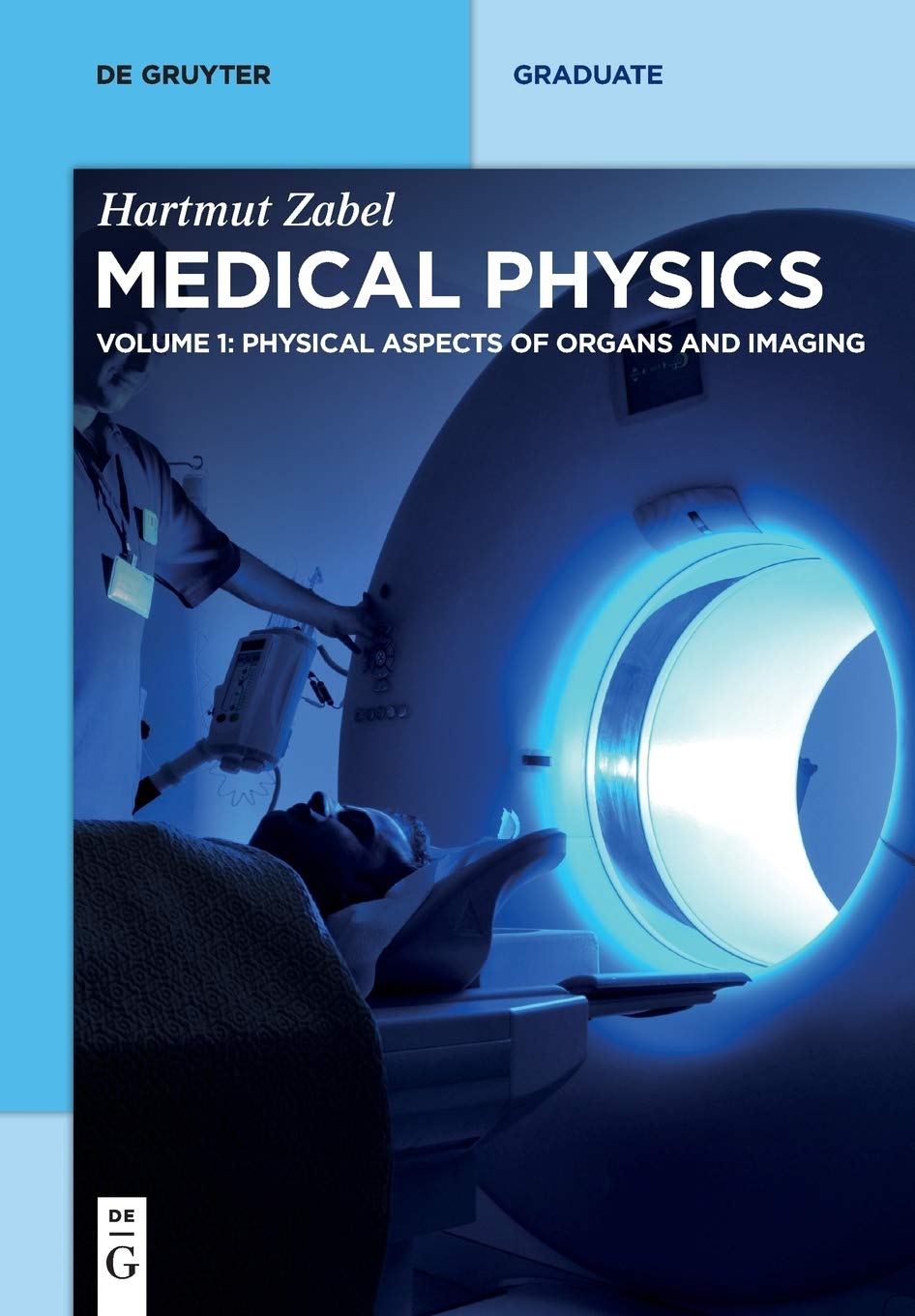 Physical Aspects of Organs and Imaging (De Gruyter Textbook) Medicine