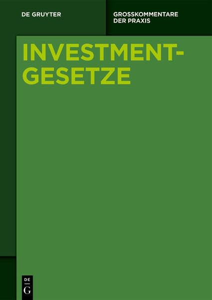 : §§ 1-272 KAGB; §§ 273-355 KAGB, INVSTG; Investmentrecht Luxemburg (Großkommentare der Praxis) Law