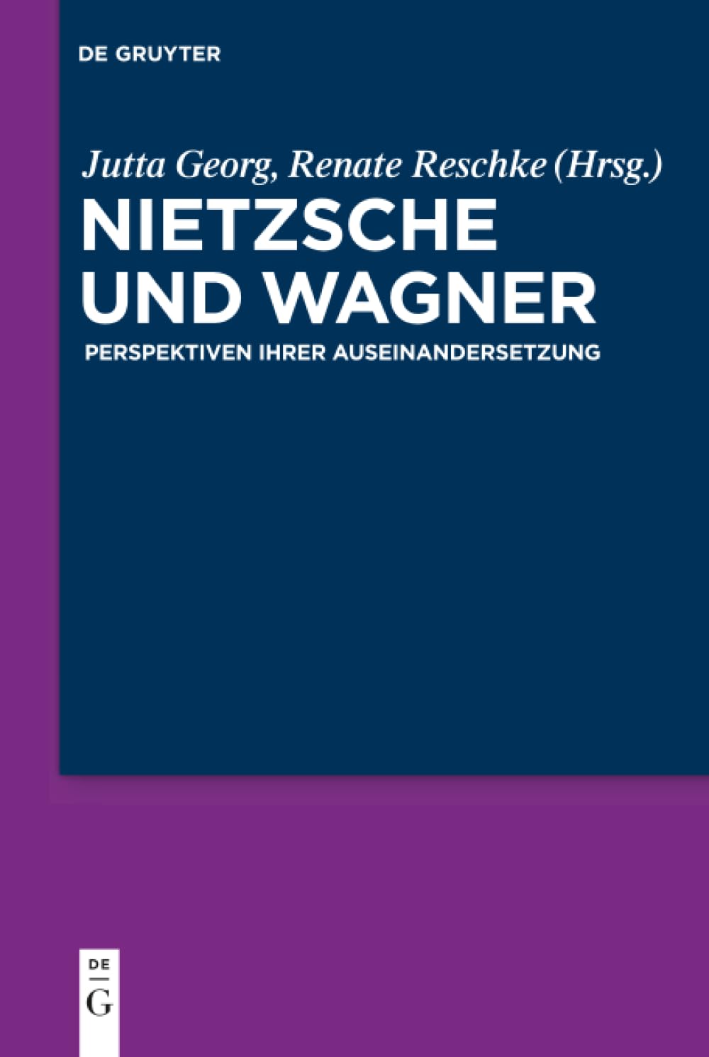Nietzsche und Wagner: Perspektiven ihrer Auseinandersetzung Philosophy