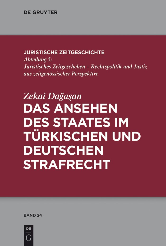 Das Ansehen des Staates im türkischen und deutschen Strafrecht Law