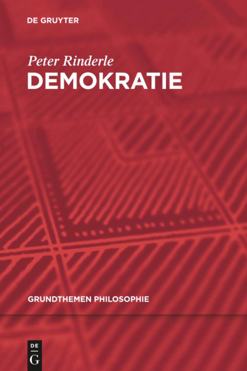 Demokratie (Grundthemen Philosophie) Philosophy