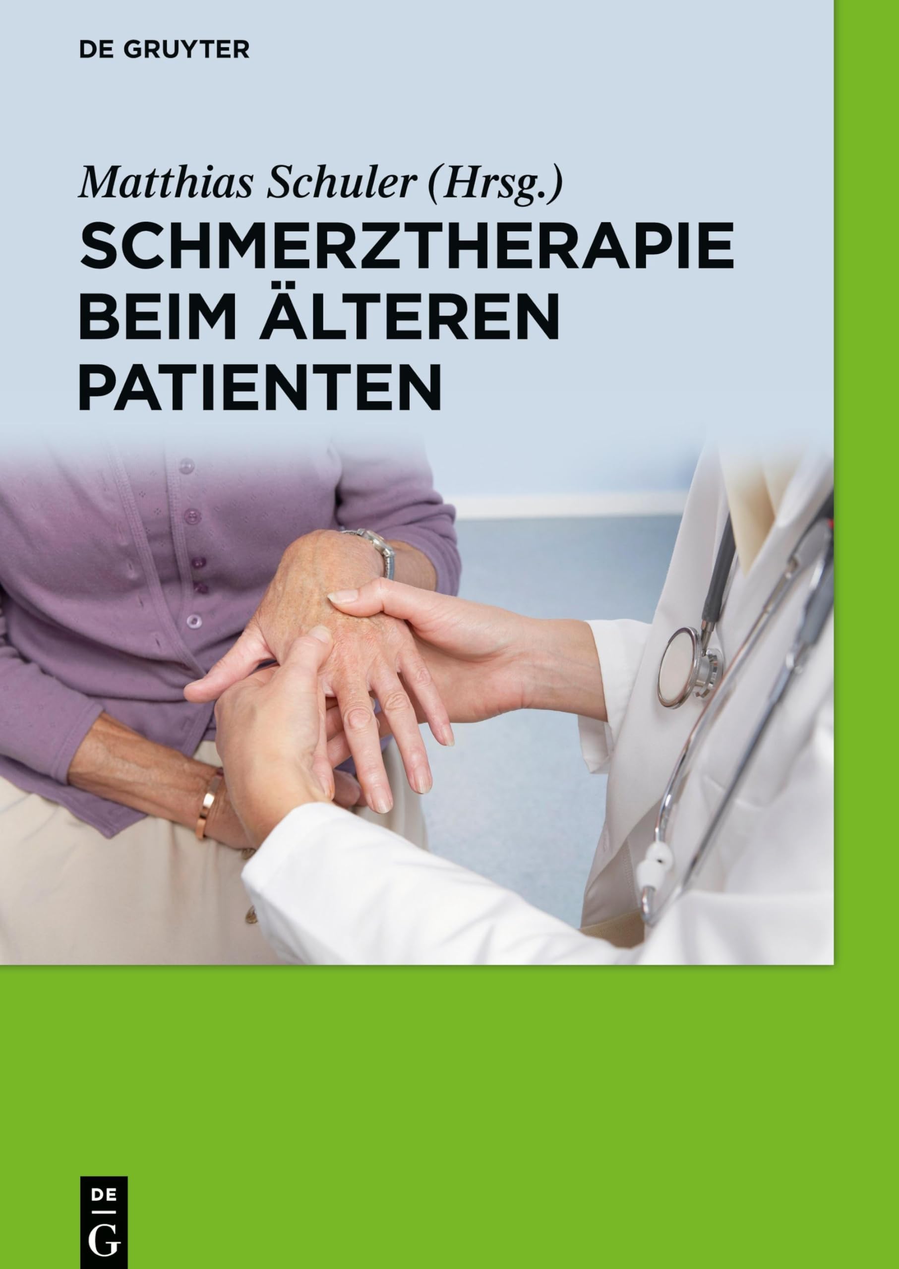 Schmerztherapie beim älteren Patienten Medicine