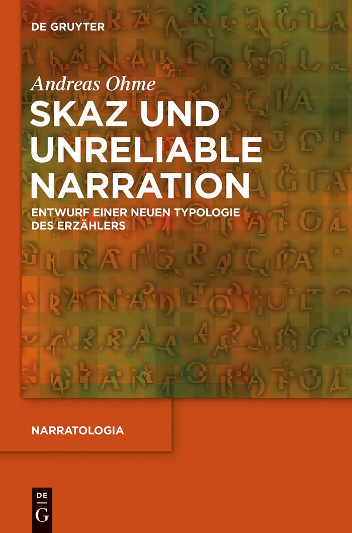 Skaz und Unreliable Narration: Entwurf einer neuen Typologie des Erzählers (Narratologia, 45, Band 45) Contemporary literature
