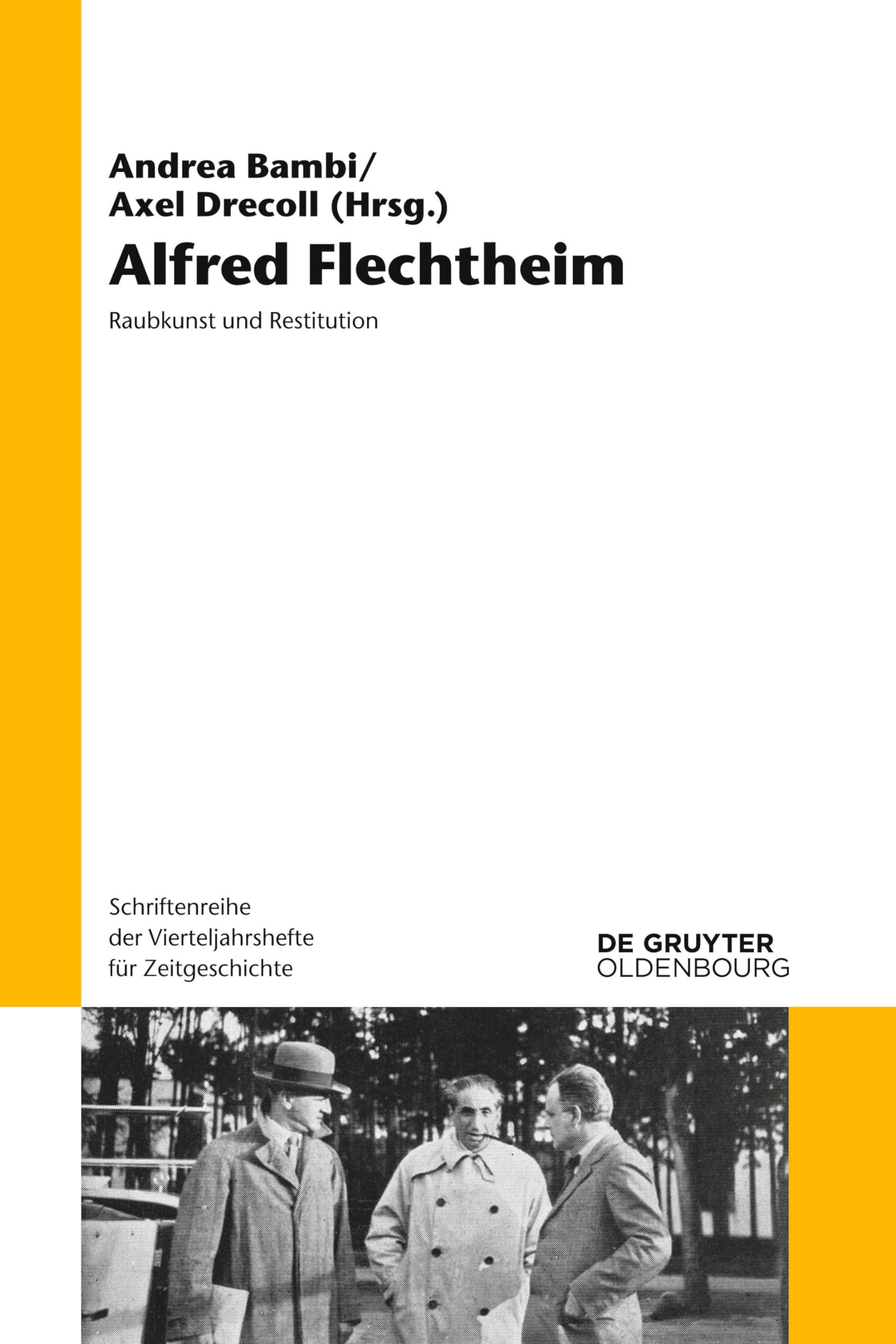 Alfred Flechtheim: Raubkunst und Restitution (Schriftenreihe der Vierteljahrshefte für Zeitgeschichte, 110) Film, Art & Culture