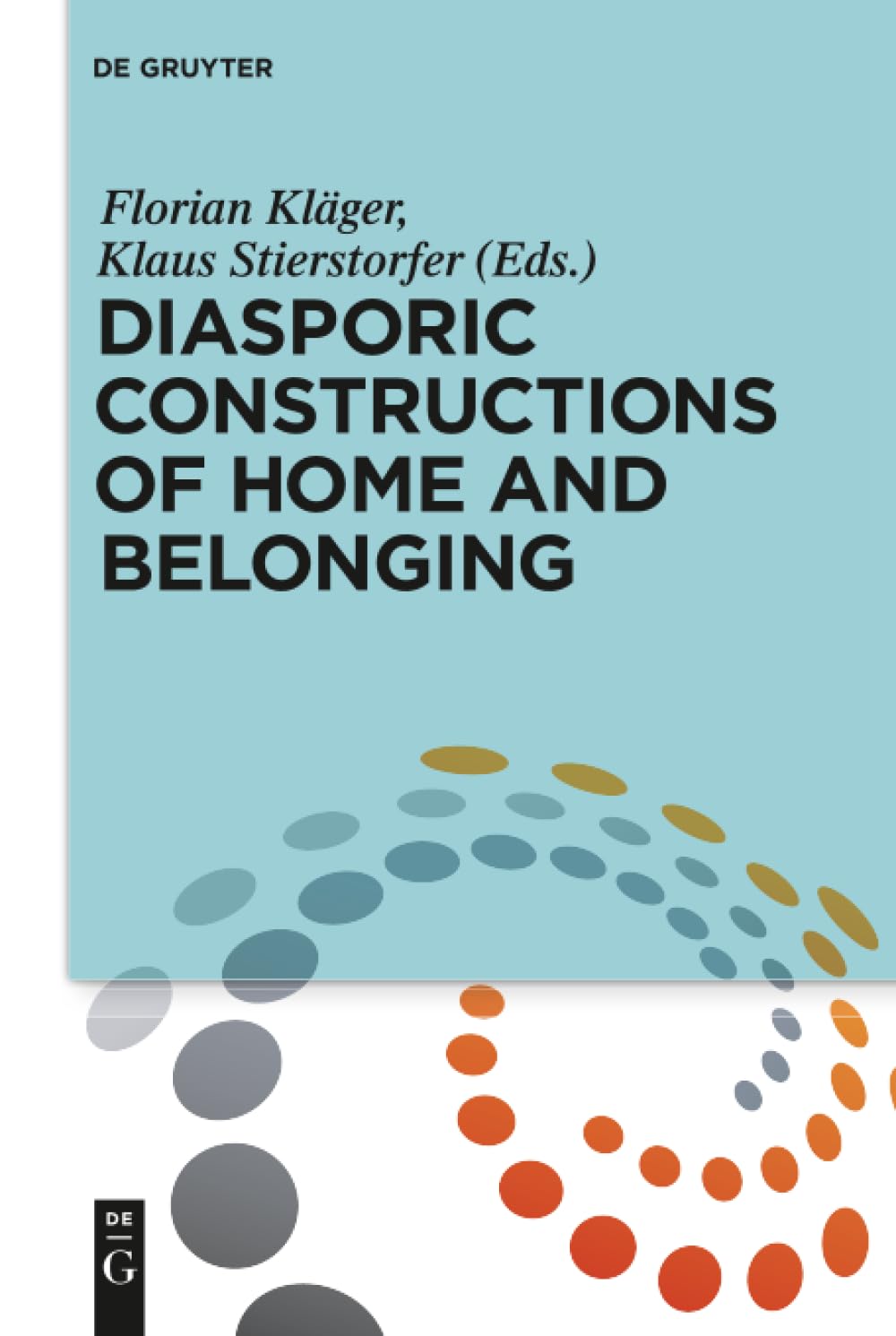 Diasporic Constructions of Home and Belonging Books