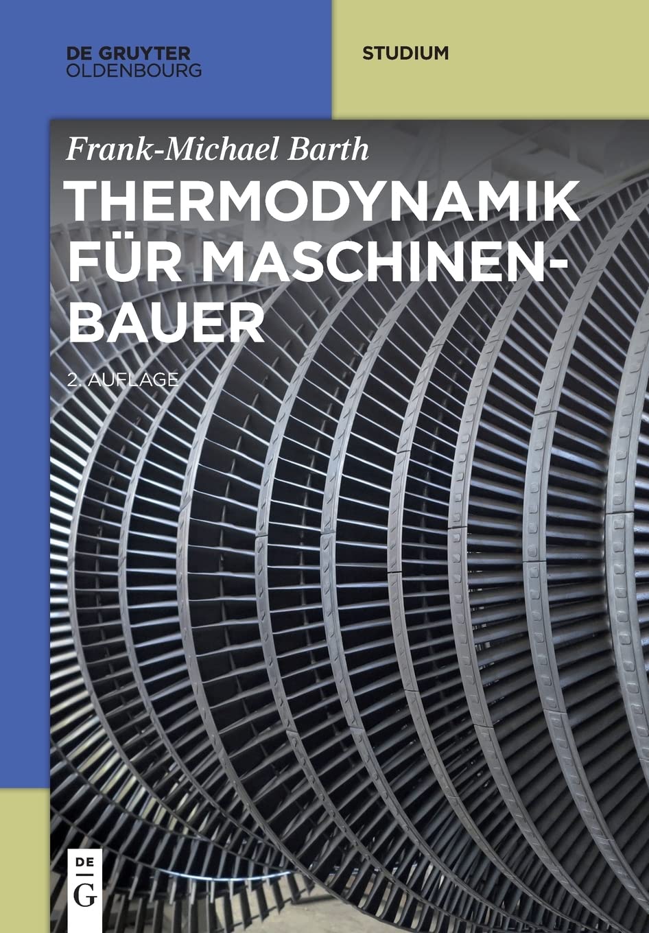 Thermodynamik für Maschinenbauer (De Gruyter Studium) Business & Technology