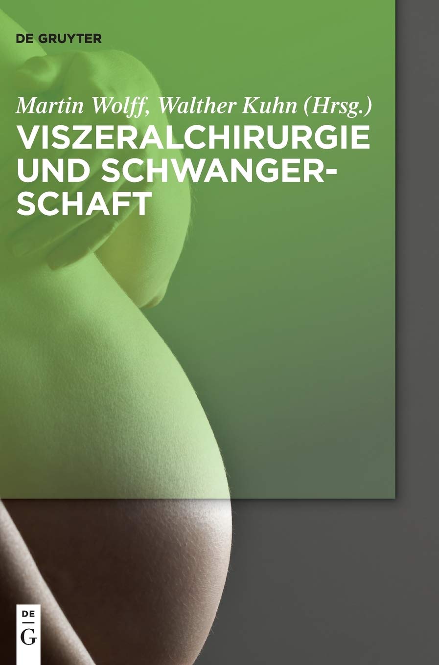 Viszeralchirurgie und Schwangerschaft Medicine