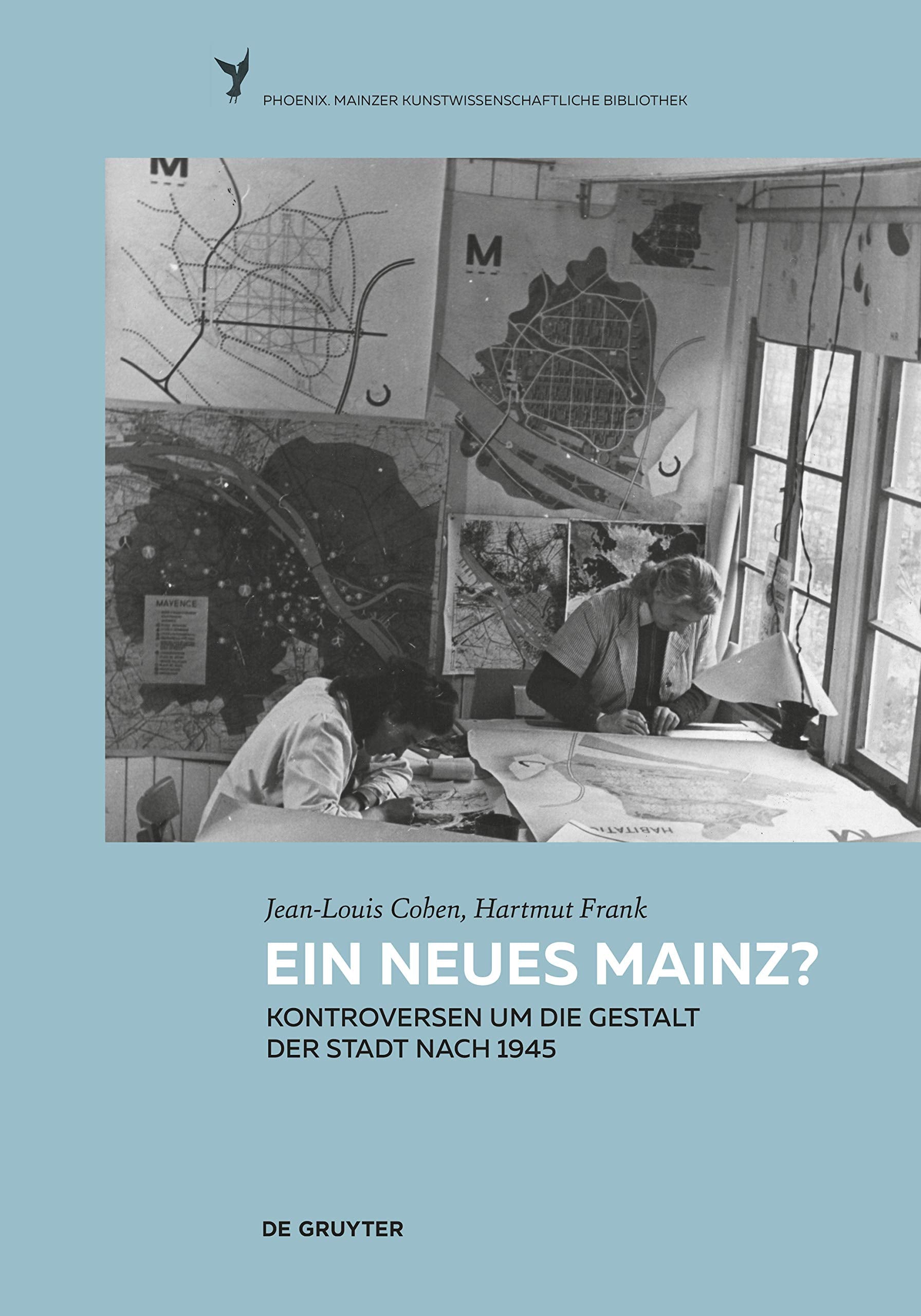 Ein neues Mainz?: Kontroversen um die Gestalt der Stadt nach 1945 (Phoenix, 4) Architecture
