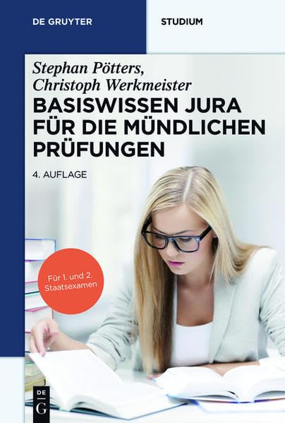 Basiswissen Jura für die mündlichen Prüfungen: Für 1. und 2. Staatsexamen (De Gruyter Studium) Law