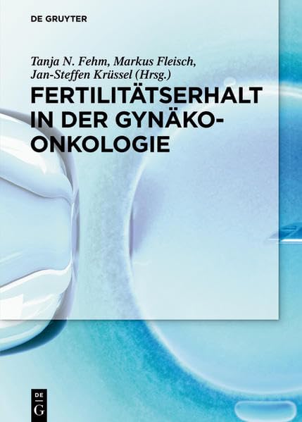 Fertilitätserhalt in der Gynäkoonkologie Medicine