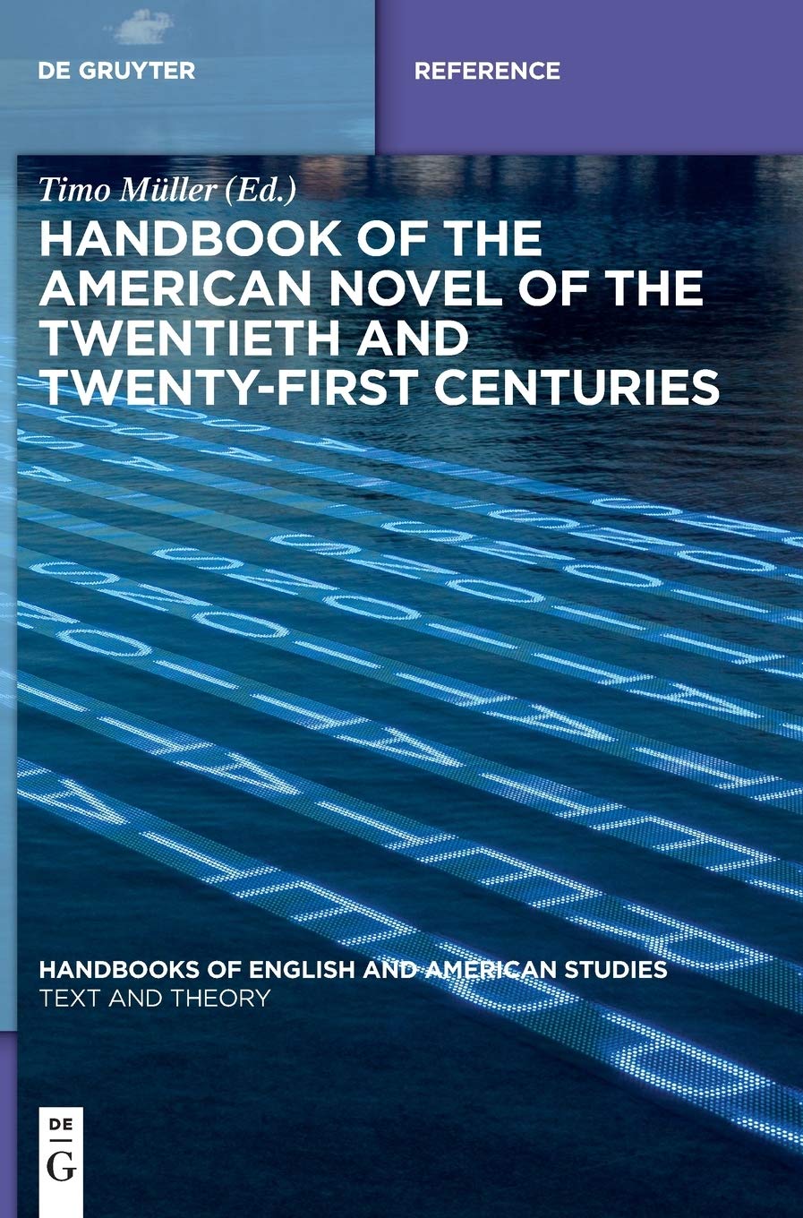 Handbook of the American Novel of the Twentieth and Twenty-First Centuries Contemporary literature