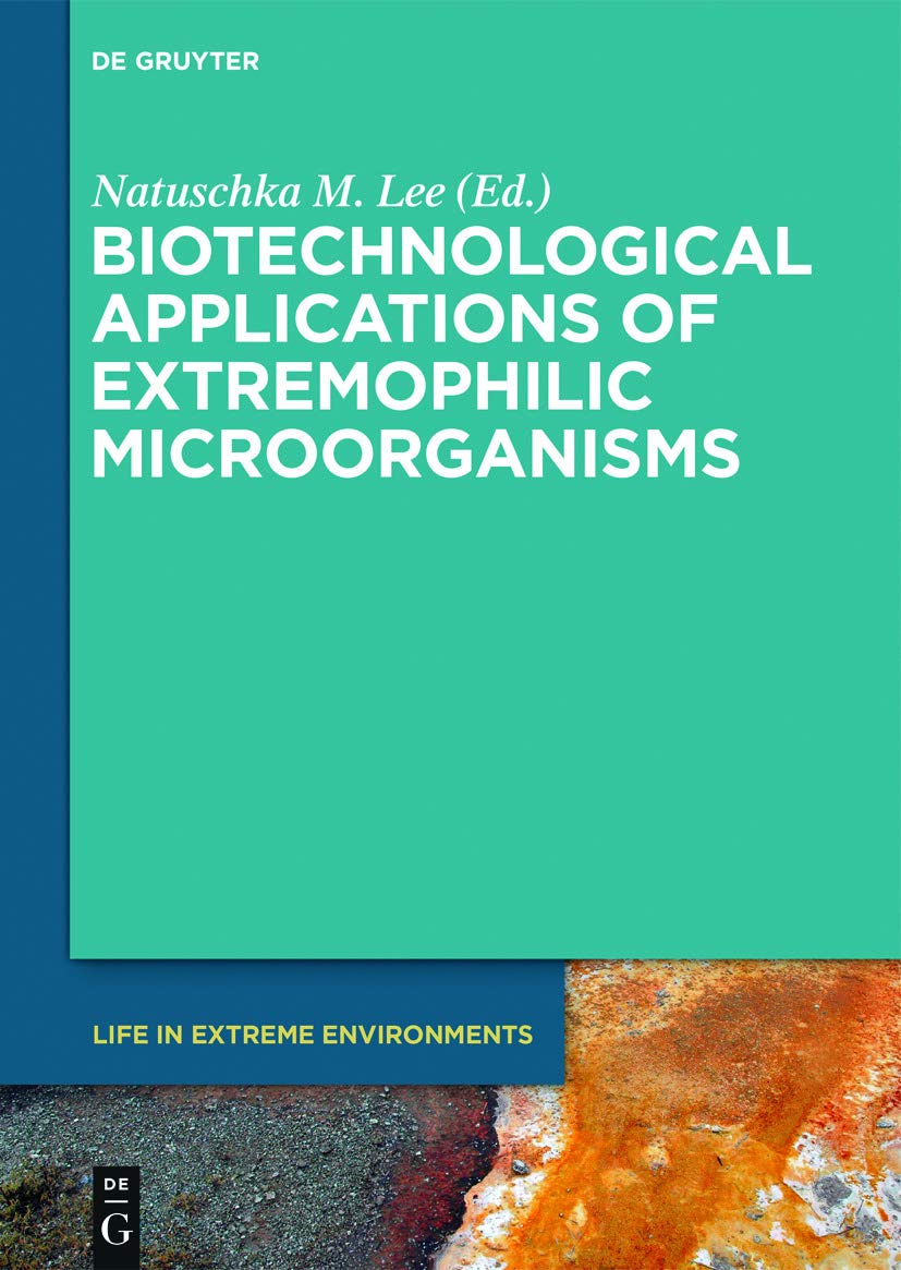 Biotechnological Applications of Extremophilic Microorganisms book