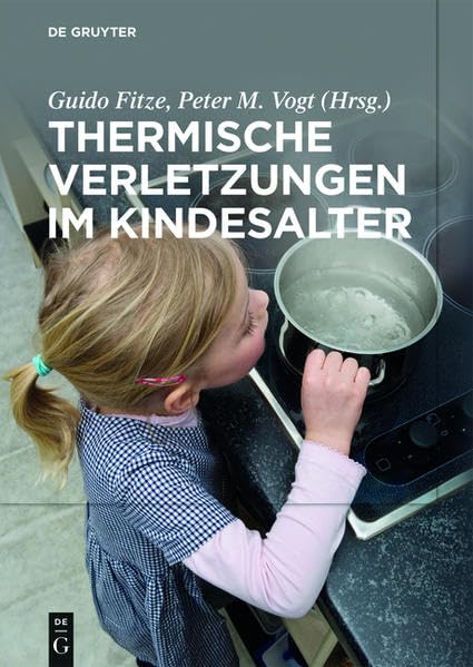 Thermische Verletzungen im Kindesalter Medicine
