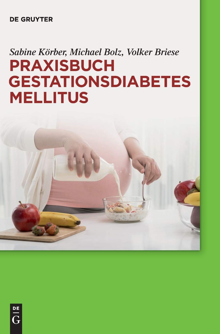 Praxisbuch Gestationsdiabetes mellitus Medicine