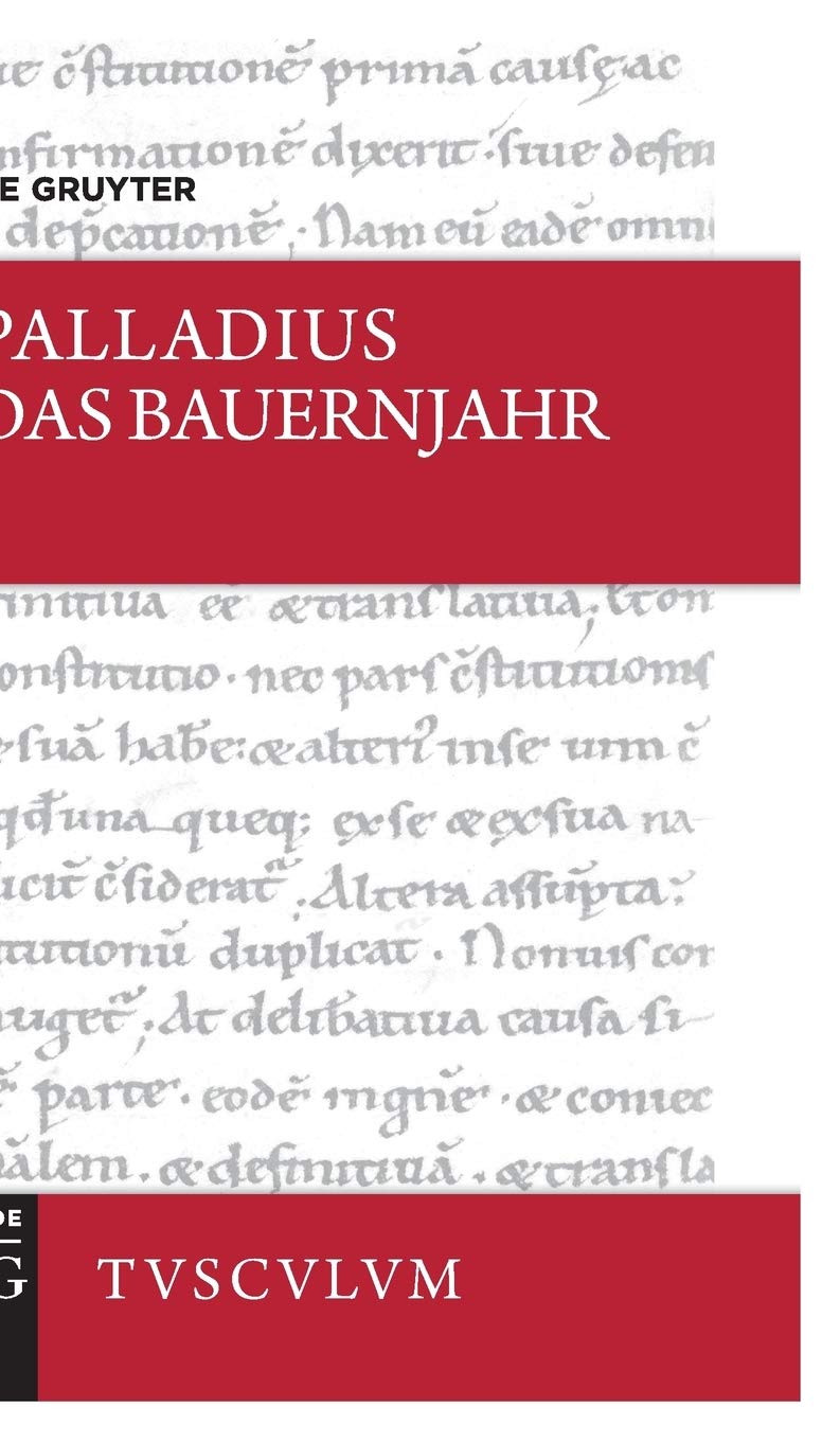Das Bauernjahr: Lateinisch - deutsch (Sammlung Tusculum) Historical Fiction