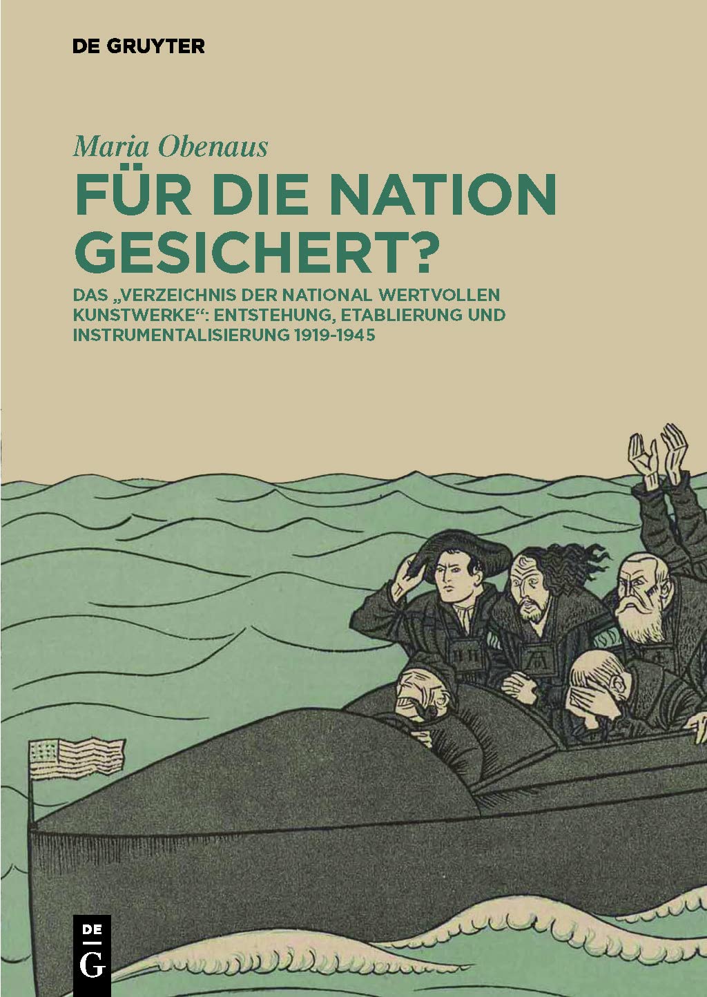 Für die Nation gesichert?: Das „Verzeichnis der national wertvollen Kunstwerke“: Entstehung, Etablierung und Instrumentalisierung 1919-1945 Film, Art & Culture