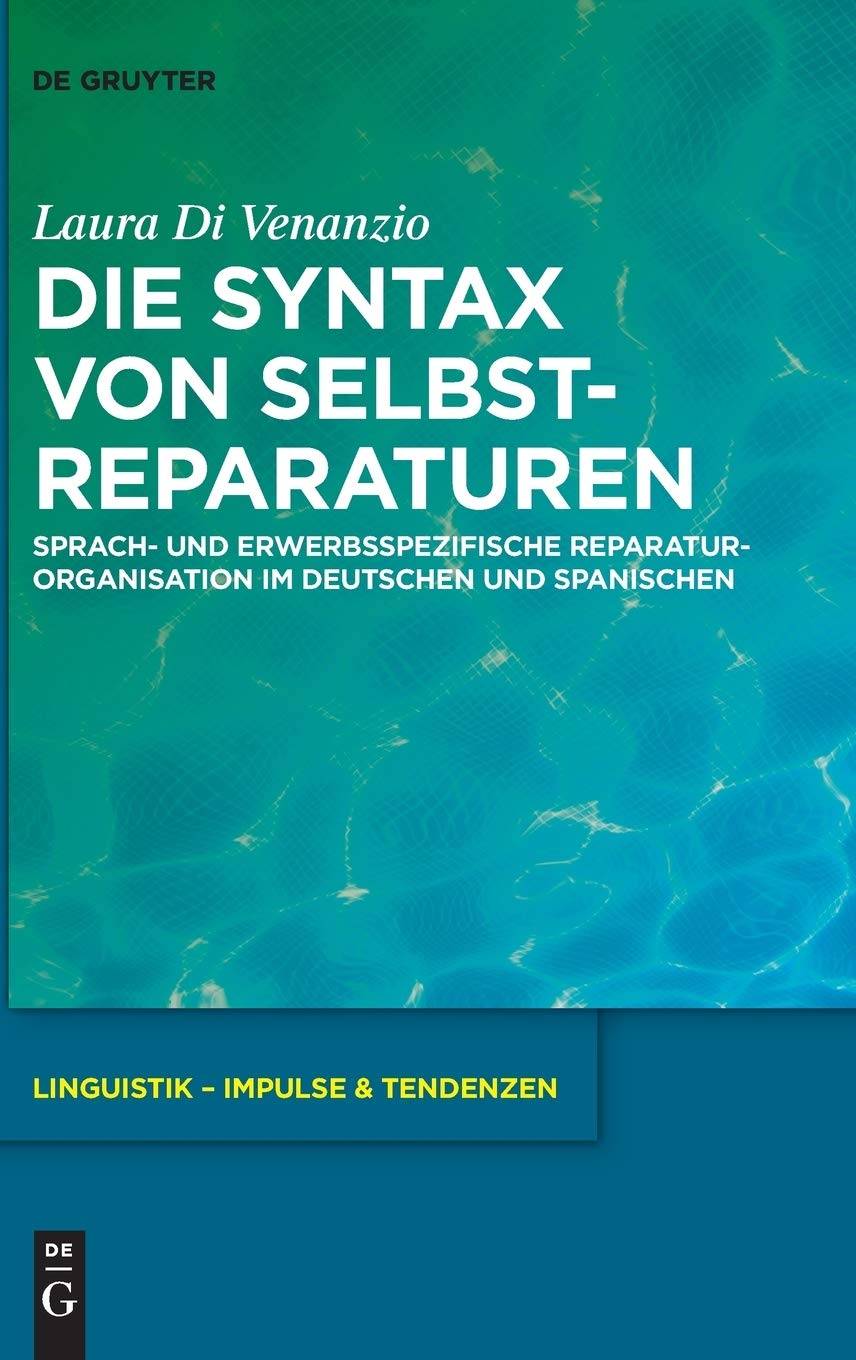 Die Syntax von Selbstreparaturen Social Sciences