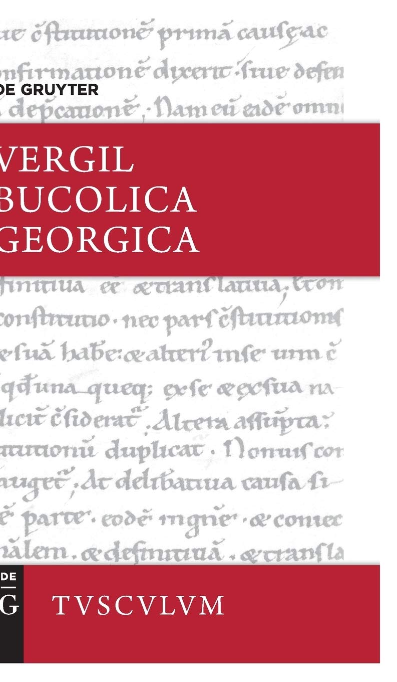 Bucolica / Georgica: Lateinisch - deutsch (Sammlung Tusculum) Philosophy
