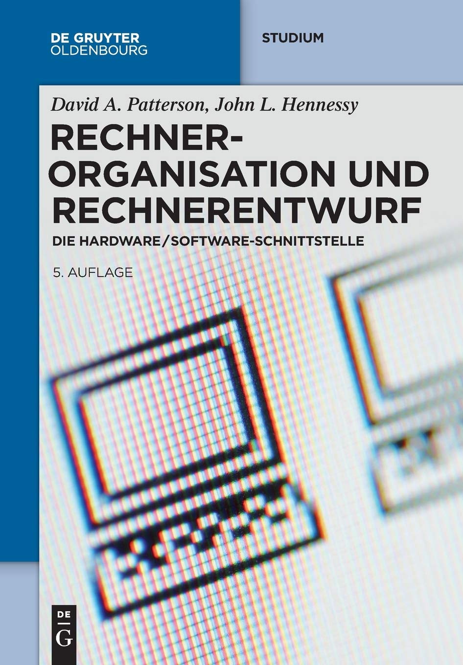 Rechnerorganisation und Rechnerentwurf: Die Hardware/Software-Schnittstelle (De Gruyter Studium) Law